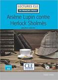 ARSENE LUPIN CONTRE HERLOCK SHOLMES (+CD)