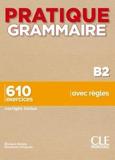 PRATIQUE GRAMMAIRE B2 (+650 EXERCISES+CORRIGES)