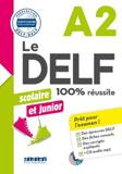 LE DELF JUNIOR ET SCOLAIRE 100% REUSSITE A2 (+CD)