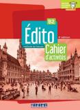 EDITO B2 CAHIER 4th EDITION (+ONLINE)