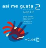 ASI ME GUSTA 2 - AUDIO PARA LA CLASE 2 (B1)
