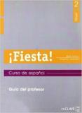 FIESTA 2 - GUIA PARA EL PROFESOR 2 (B1)