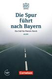 DIE SPUR FUHRT NACH BAYERN (+ONLINE AUDIO)