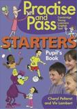 YLE STARTERS PRACTICE AND PASS STUDENT'S BOOOK