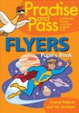 YLE FLYERS PRACTICE AND PASS STUDENT'S BOOOK