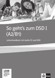 SO GEHT'S ZUM DSD I (A2-B1) LEHRERHANDBUCH (+CD+DVD)