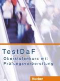 TESTDAF OBERSTUFENKURS +PRUFUNGSVORBEREITUNG