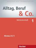 ALLTAG, BERUF & CO. 1 WORTERLERNHEFT