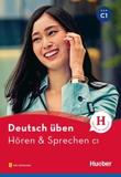 DEUTSCH UBEN, HOREN & SPRECHEN C1