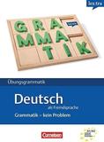 UBUNGSGRAMMATIK GRAMMATIK-KEIN PROBLEM