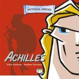 MYTHICAL HEROES: ACHILLES