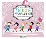 CROQUE CHANSONS (+CD)