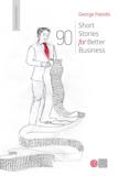 90 SHORT STORIES FOR BETTER BUSINESS