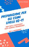 PREPARAZIONE PER GLI ESAMI - LIVELLI B2-C1: LIBRO PER L'INSEGNANTE