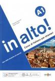 IN ALTO! A1 STUDENTE ED ESERCIZI (+CD)