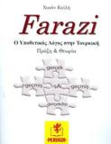 FARAZI Ο ΥΠΟΘΕΤΙΚΟΣ ΛΟΓΟΣ ΣΤΗΝ ΤΟΥΡΚΙΚΗ (ΠΡΑΞΗ ΚΑΙ ΘΕΩΡΙΑ)