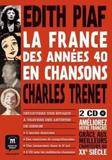 LA FRANCE DES ANNEES 40 EN CHANSONS (+CD)