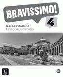 BRAVISSIMO! B2 - LESSICO E GRAMMATICA