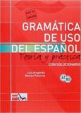 GRAMATICA DE USO DEL ESPANOL TEORIA Y PRACTICA CON SOLUCIONARIO Α1-Β2 (ΚΟΚΚΙΝΟ)