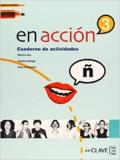 EN ACCION 3 - ACTIVIDADES 3 (+CD) (B2)
