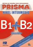 PRISMA FUSION (B1+B2) INTERMEDIO LIBRO DEL ALUMNO