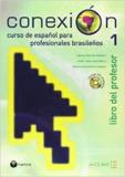 CONEXION 1 - GUIA PARA EL PROFESOR 1 (+CD)