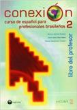 CONEXION 2 - GUIA PARA EL PROFESOR 2 (+CD)