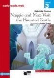 MAGGIE & MAX VISIT THE HAUNTED CASTLE EARLYREADS LEVEL 3-A2