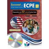 SUCCEED IN ECPE PREPARATION & 12 PRACTICE TESTS AUDIO MP3/CD NEW 2021 FORMAT