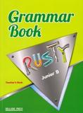 RUSTY JUNIOR B GRAMMAR TEACHER'S