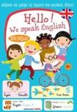 HELLO! WE SPEAK ENGLISH