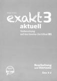 EXAKT AKTUELL 3 (HOREN & SPRECHEN) BEARBEITUNG