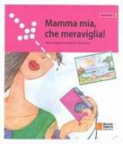 MAMMA MIA, CHE MERAVIGLIA!