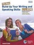 BUILD UP YOUR WRITING & SPEAKING SKILLS FOR THE MICHIGAN PROFICIENCY (ECPE)