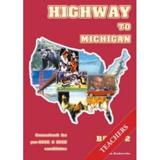 HIGHWAY 2 TO MICHIGAN SPEAKING & LISTENING TEACHER'S BOOK ΒΙΒΛΙΟ ΚΑΘΗΓΗΤΗ