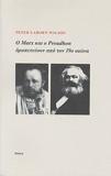 Ο MARX ΚΑΙ Ο PROUDHON ΔΡΑΠΕΤΕΥΟΥΝ ΑΠΟ ΤΟΝ 19Ο ΑΙ.