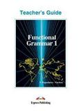 FUNCTIONAL GRAMMAR 1  TEACHER'S GUIDE