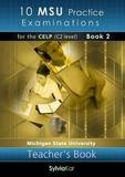 10 MSU PRACTICE EXAMINATIONS FOR THE CELP C2 TEACHER'S BOOK