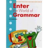 ENTER THE WORLD OF GRAMMAR 2 STUDENT'S BOOK (ENGLISH EDITION)