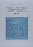 THE SYLLOGOS MOVEMENT OF CONSTANTINOPLE AND OTTOMAN GREEK EDUCATION 1861-1923