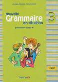 NOUVELLE GRAMMAIRE EN SITUATION 3 PROFESSEUR