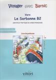 VOYAGER AVEC BARNIC SORBONNE B2 (+CD) PROFESSEUR