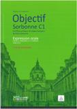 OBJECTIF SORBONNE C1 EXPRESSION ORALE LIVRE DU PROFESSEUR