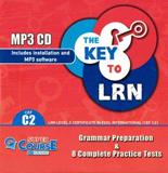 THE KEY TO LRN C2 (8 COMPLETE PRACTICE TESTS) MP3