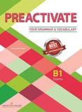 PREACTIVATE YOUR GRAMMAR & VOCABULARY B1 STUDENT'S BOOK INTERNATIONAL EDITION