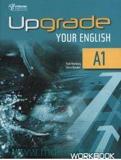 UPGRADE YOUR ENGLISH A1 WORKBOOK