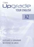 UPGRADE YOUR ENGLISH A2 GLOSSARY & GRAMMAR REFERENCE IN GREEK