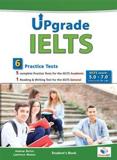 UPGRADE IELTS 6 PRACTICE TESTS STUDENT'S BOOK