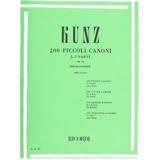 KUNZ 200 PICCOLI CANNONI A 2 PARTI OP. 14 - RICORDI